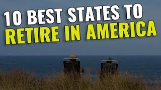 Top 10 Best States to Retire in the US 2023
