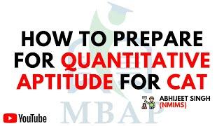 How to prepare for Quantitative Aptitude for CAT | MBAP
