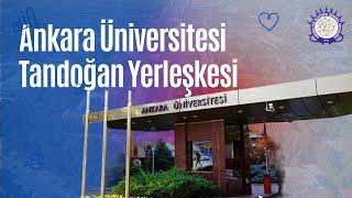 AFİT | Ankara Üniversitesi Tandoğan Kampüsü Tanıtımı | Ankara Üniversitesi 10. Yıl Yerleşkesi