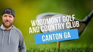 Woodmont Golf and Country Club Neighborhood Homes Tour - Canton, GA Real Estate & Homes For Sale