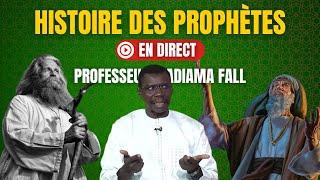 EN DIRECT : Histoire Complète des PROPHÈTES par PROFESSEUR MADIAMA FALL