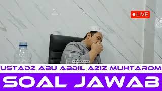 Soal Jawab 13 | Ustadz Abu Abdil Aziz Muhtarom