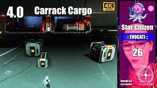 Star Citizen 26 :: 4.0 Pyro - Carrack Cargo testing #1 :: EPTU :: 4.0.0-9432503