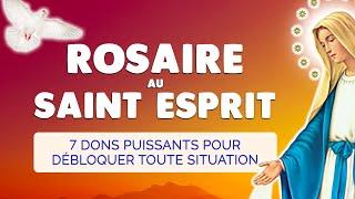  ROSAIRE au SAINT ESPRIT  7 DONS Puissants pour DÉBLOQUER toute SITUATION