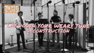 The Byrds: Lay Down Your Weary Tune (Deconstruction)