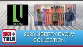 2023 Liberty Evolv Collection Overview from Liberty Headquarters