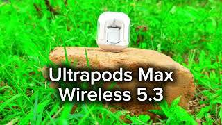 Ultrapods Max wireless 5.3 full details review  || 2024 || Best Tutorial