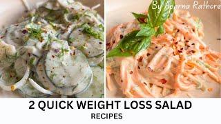 2 EASY QUICK Salad Recipes for Weight loss!! | वजन घटाने के लिए 2 आसान रेसिपी!! @iAparnaRathore