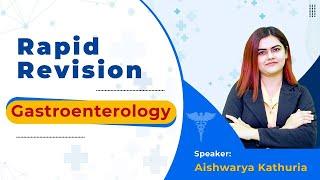 Rapid Revision Internal medicine (Gastroenterology) NEET PG - Dr Aishwarya