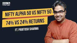 74% vs 24% Returns | Is Nifty Alpha 50 Index Better than Nifty 50 Index ft. @Moneytalke