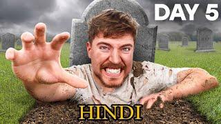 I spent 7 days buried Alive ( Hindi) #mrbeast