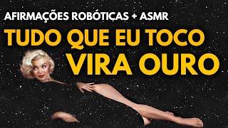 ️ Mentalidade de OURO ️ Afirmações Robóticas + ASMR Para Sucesso e Sorte!  10 MIL REPETIÇÕES