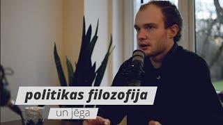 #006 Politikas filozofija un jēga | Valters Zariņš | Eksperimentālās sarunas