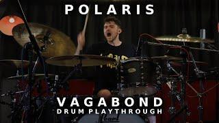 Polaris - VAGABOND [Drum Playthrough] - Daniel Furnari