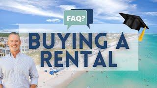 FAQs | Buying a Short Term Rental | Destin and 30A Florida Real Estate