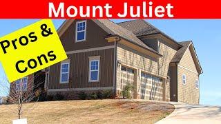 Pros and Cons of Mount Juliet, Tennessee | Suburb of Nashville