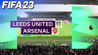 FIFA 23 - Leeds United vs. Arsenal @ Elland Road