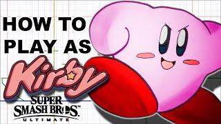 How to Play as Kirby in Smash Ultimate (Guide by: SuperGirlKels)