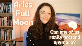 ARIES FULL MOON | There's no pretending anymore. IT'S TIME | October 17, 2024