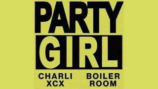 365 Party Girl Easyfun Boiler Room Mix | Charli XCX