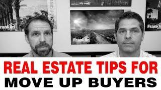 Real Estate - Tips For Move-Up Buyers