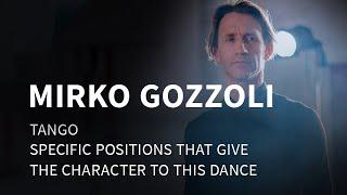 Mirko Gozzoli Teaches Specific Positions That Give Character To Your Tango