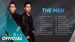 THE MEN | ALBUM TUYỂN TẬP CÁC CA KHÚC LÃNG MẠN ĐƯỢC YÊU THÍCH NHẤT