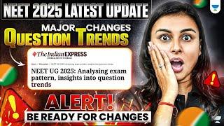 Breaking News: NEET 2025 New Question Pattern | NEET 2025 Paper Pattern Update | Anushka Ma'am