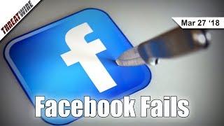Facebook Fails at Data Protection  - ThreatWire