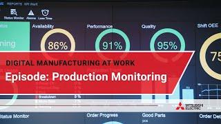 Digital manufacturing at work: Production Monitoring I Mitsubishi Electric