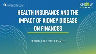 Health Insurance and the Impact of Kidney Disease on Finances | American Kidney Fund