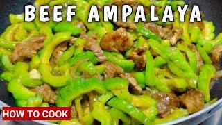 HOW TO COOK PERFECT STIR FRY BEEF WITH BITTER GOURD WITH OYSTER SAUCE RECIPE / BEEF WITH AMPALAYA!!!