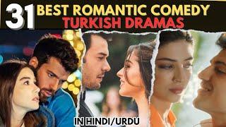 31 Best Romantic Comedy Turkish Dramas of all time - Watch in Hindi/Urdu (2025)