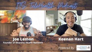 ITS Telehealth Podcast - Joe Lemon Podcast