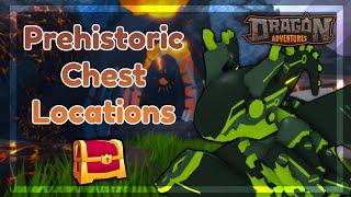 DA Guide || Prehistoric Chest Locations  ROBLOX Dragon Adventures