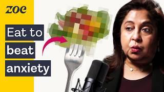 8 foods that soothe anxiety | Dr. Uma Naidoo