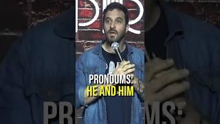 He and Him #standupcomedy #jokes #standup