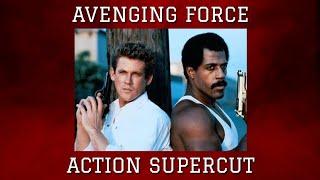 AVENGING FORCE | ACTION SUPERCUT