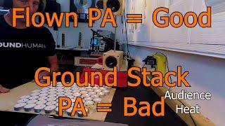 Why Ground Stacked PA Sucks