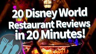 20 Disney World Restaurant Reviews in 20 Minutes!