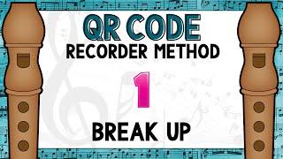 QR Code Recorder Method- Break Up