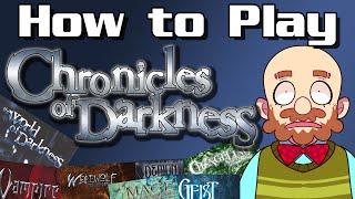 How to Play Chronicles of Darkness