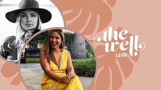 The Well Live: Marcela Barcelona & Gabrielle Nunez