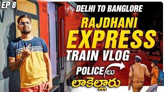 35 Hours Train Journey || Delhi To Banglore Rajdhani Express Train Vlog | Ep 8 | Indian Train Series