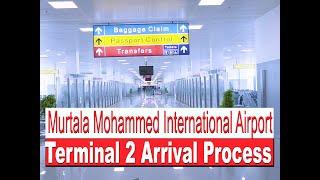 WHAT TO EXPECT ON ARRIVAL AT MURTALA MOHAMMED INTERNAL AIRPORT TERMINAL 2 | COMPLETE GUIDE