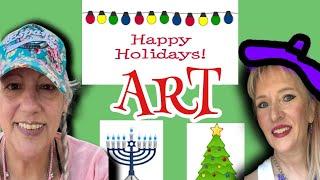 HOLIDAY ART PROJECTS With Diana & Myriam