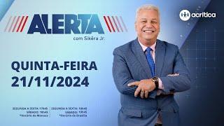 ALERTA | AO VIVO | 21/11/2024