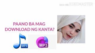 PAANO MAG DOWNLOAD NG KANTA?