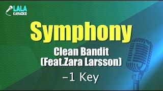 Clean Bandit - Symphony (Feat.Zara Larsson) (반키,-1Key) / LaLa Karaoke 노래방