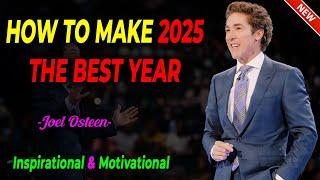 Joel Osteen Sermons 2024  How To Make 2025 The Best Year?  Joel Osteen Latest 12/27/24